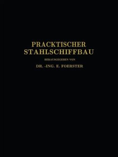 Praktischer Stahlschiffbau - Foerster, E.;Commentz, C.;Dahlmann, W.