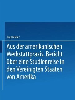 Aus der amerikanischen Werkstattpraxis - Möller, Paul