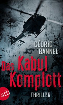 Das Kabul-Komplott - Bannel, Cédric