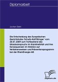 Die Entscheidung des Europäischen Gerichtshofes 'Schultz-Hoff/Stringer' vom 20.01.2009 zum Fortbestand des Urlaubsanspruchs im Krankheitsfall und ihre Konsequenzen im Hinblick auf Verfahrensweisen und Präventionsprogramm bei der RheinEnergie AG (eBook, PDF)