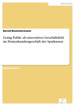 Going Public als innovatives Geschäftsfeld im Firmenkundengeschäft der Sparkassen (eBook, PDF) - Brummermann, Bernd