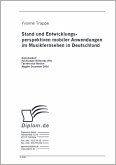 Stand und Entwicklungsperspektiven mobiler Anwendungen im Musikfernsehen in Deutschland (eBook, PDF)