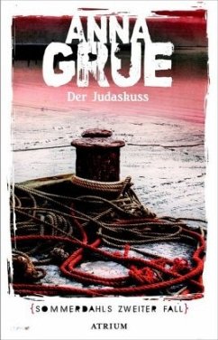 Der Judaskuss / Dan Sommerdahl Bd.2 - Grue, Anna