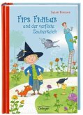 Fips Fidibus und der verflixte Zauberkelch / Fips Fidubus Bd.2