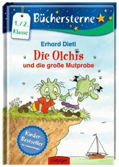 Die Olchis und die große Mutprobe / Die Olchis Büchersterne 1. Klasse Bd.4 - Dietl, Erhard