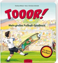 TOOR! Mein großes Fußballspielbuch - Schmidt, Hans-Christian