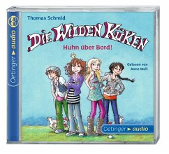 Die Wilden Küken, Huhn über Bord! - Schmid, Thomas