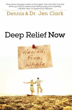 Deep Relief Now - Clark, Dennis; Clark, Jennifer