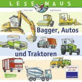 Bagger, Autos und Traktoren / Lesemaus Bd.151