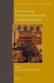 Paul's Cross and the Culture of Persuasion in England, 1520-1640