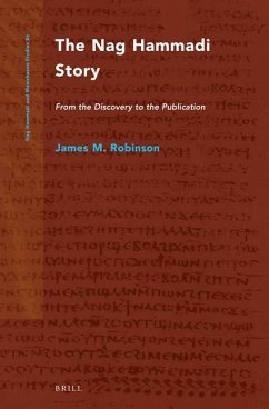 The Nag Hammadi Story (2 Vols.): From the Discovery to the Publication - Robinson, James M.