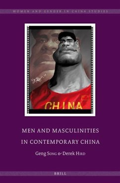 Men and Masculinities in Contemporary China - Song, Geng; Hird, Derek