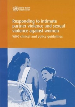 Responding to Intimate Partner Violence and Sexual Violence Against Women - World Health Organization