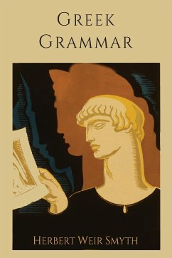 Greek Grammar [Revised Edition] - Smyth, Herbert Weir