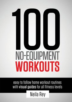 100 No-Equipment Workouts Vol. 1 - Rey, Neila