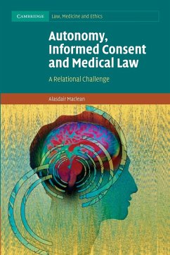 Autonomy, Informed Consent and Medical Law - Maclean, Alasdair