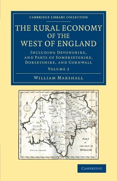 The Rural Economy of the West of England - Marshall, William