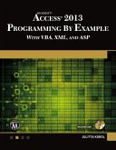 Microsoft Access 2013 Programming by Example with Vba, XML, and ASP [With CDROM]