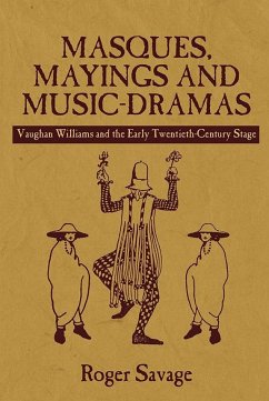 Masques, Mayings and Music-Dramas - Savage, Roger