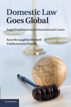 Domestic Law Goes Global - Mitchell, Sara Mclaughlin; Powell, Emilia Justyna