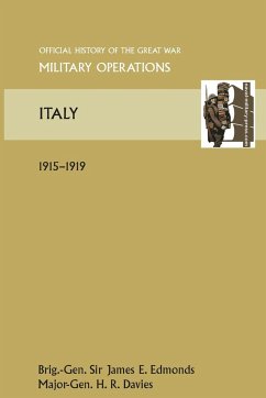 Italy 1915-1919. Official History of the Great War Other Theatres - Edmunds, Gen James E.