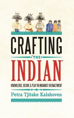 Crafting 'The Indian' - Kalshoven, Petra Tjitske