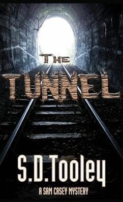 The Tunnel - Tooley, S. D.