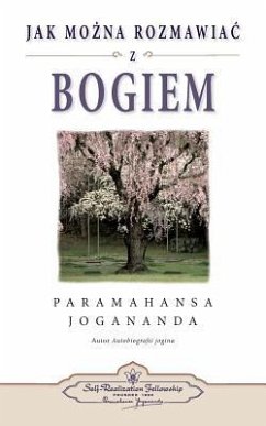 Jak Mozna Rozmawiac Z Bogiem (How You Can Talk with God Polish) - Yogananda, Paramahansa