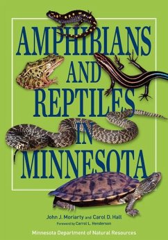 Amphibians and Reptiles in Minnesota - Moriarty, John J.; Hall, Carol D.