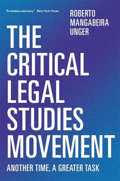The Critical Legal Studies Movement - Unger, Roberto Mangabeira
