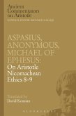Aspasius, Michael of Ephesus, Anonymous