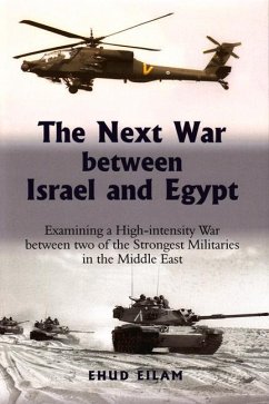 The Next War Between Israel and Egypt - Eilam, Ehud