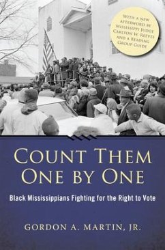 Count Them One by One: Black Mississippians Fighting for the Right to Vote - Martin, Gordon A.