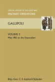 Gallipoli Vol 2. Official History of the Great War Other Theatres