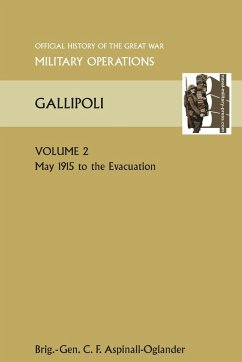 Gallipoli Vol 2. Official History of the Great War Other Theatres - Aspinall-Oglander, Brig Gen C. F.