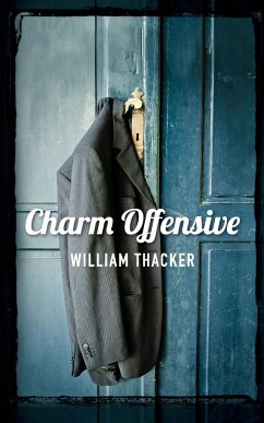 Charm Offensive - Thacker, William