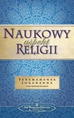 Naukowy Aspekt Religii (the Science of Religion - Polish) - Yogananda, Paramahansa