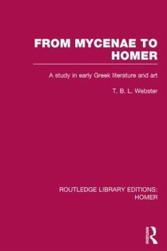 From Mycenae to Homer - Webster, T.