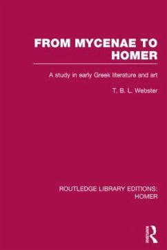 From Mycenae to Homer - Webster, T B L