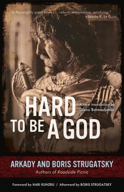 Hard to Be a God - Strugatsky, Arkady; Strugatsky, Boris