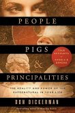 People, Pigs, and Principalities