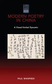Modern Poetry in China: A Visual-Verbal Dynamic