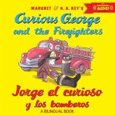 Curious George and the Firefighters/Jorge El Curioso Y Los Bomberos