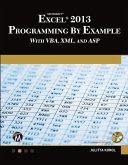 Microsoft Excel 2013 Programming by Example with Vba, XML, and ASP