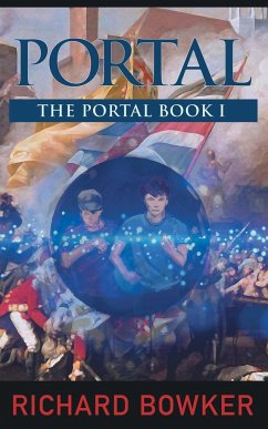 PORTAL (The Portal Series, Book1) - Bowker, Richard
