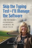 Skip the Typing Test - I'll Manage the Software