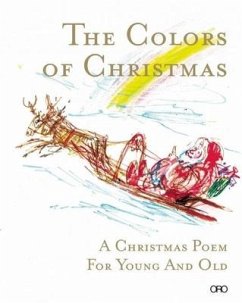 The Colors of Christmas: A Christmas Poem for Young and Old - Goff-Tuttle, Marie Jaume