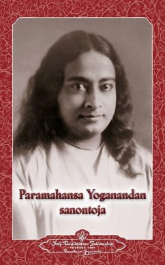 Paramahansa Yogananda sanontoja - Sayings of Paramahansa Yogananda (Finnish) - Yogananda, Paramahansa