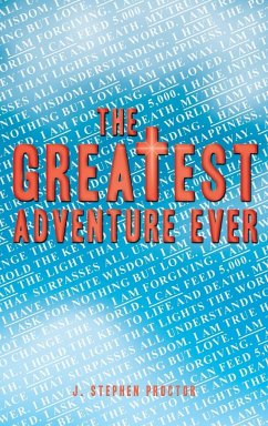 The Greatest Adventure Ever - Proctor, J. Stephen