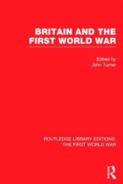 Britain and the First World War (Rle the First World War)